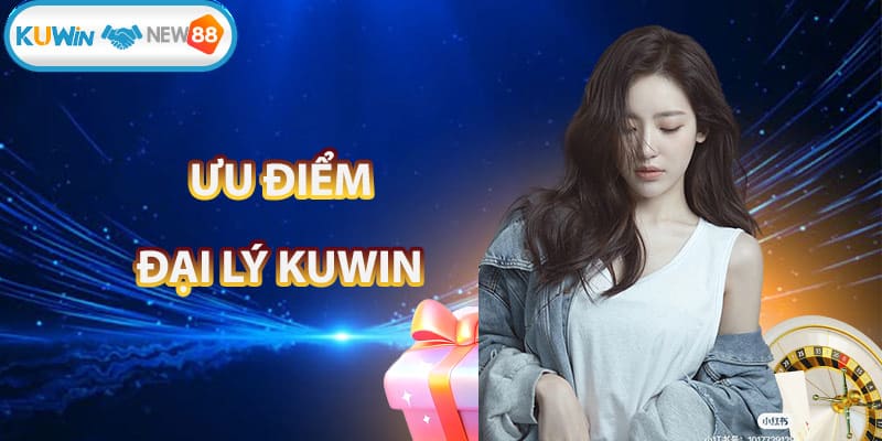 Ưu điểm KUWIN nổi bật thu hút khách hàng